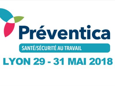 Salon Préventica à Lyon du 29 au 31 mai 2018